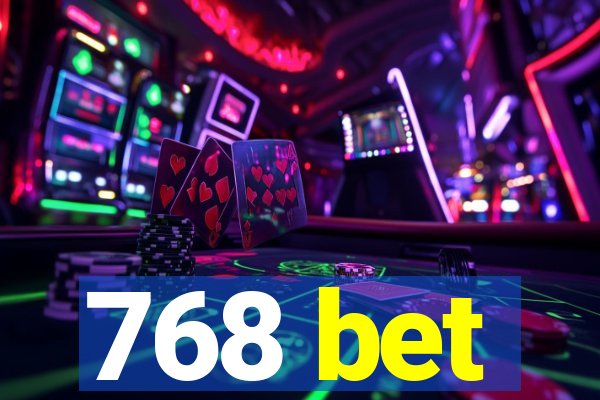 768 bet