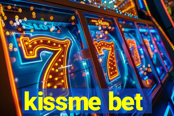 kissme bet