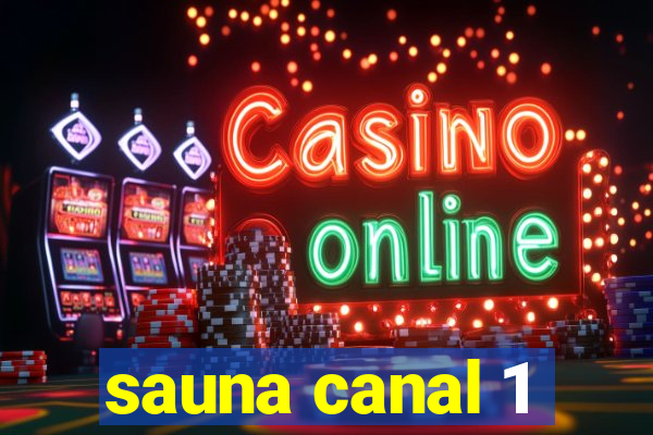 sauna canal 1