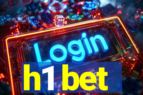 h1 bet