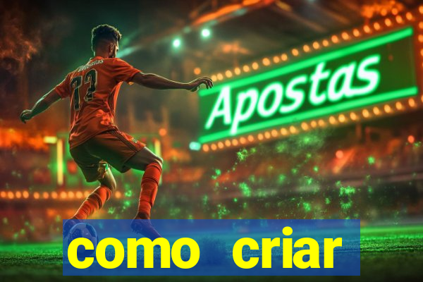 como criar plataforma de jogo do tigre