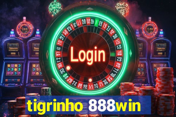 tigrinho 888win