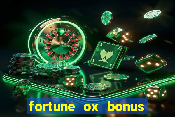 fortune ox bonus de cadastro