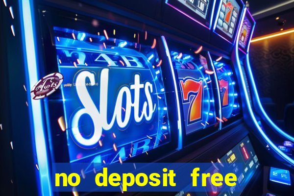 no deposit free cash casino