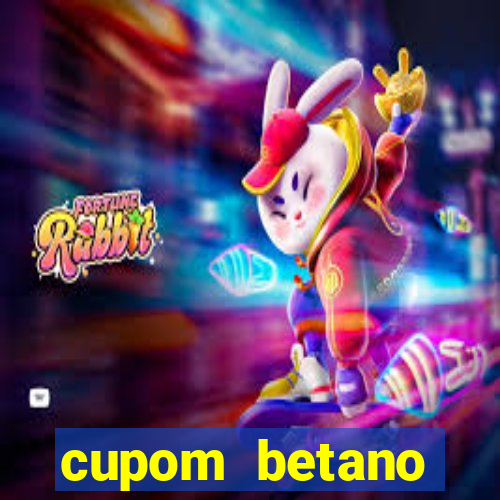 cupom betano rodadas gratis