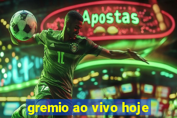 gremio ao vivo hoje