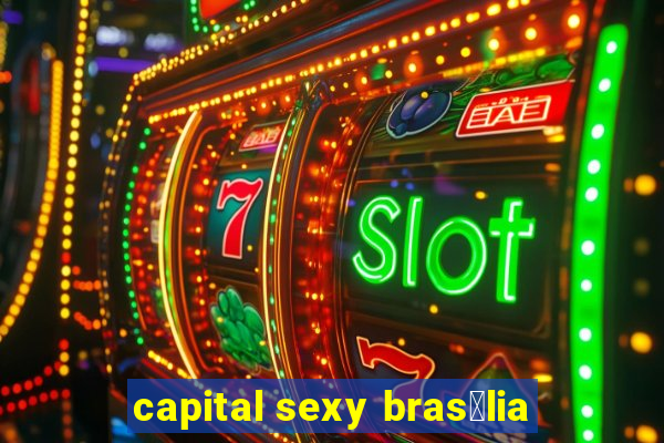 capital sexy bras铆lia