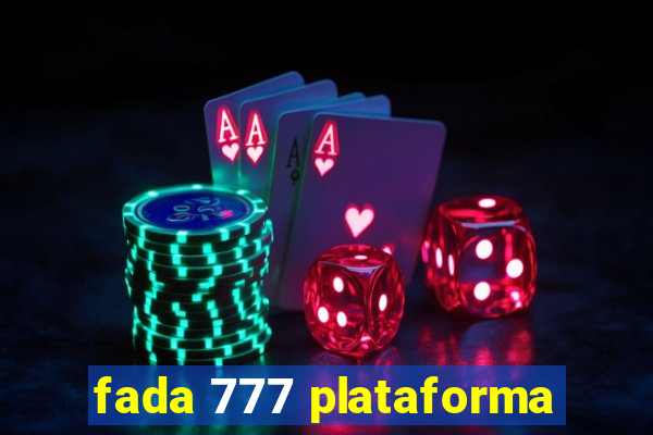 fada 777 plataforma