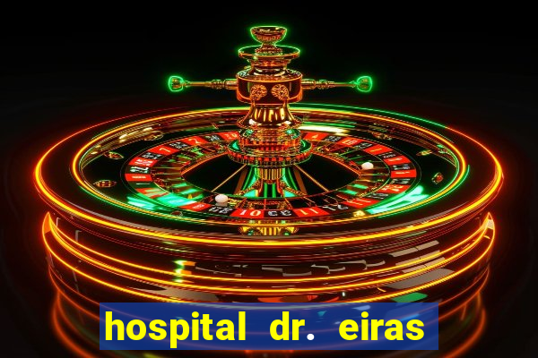 hospital dr. eiras em botafogo