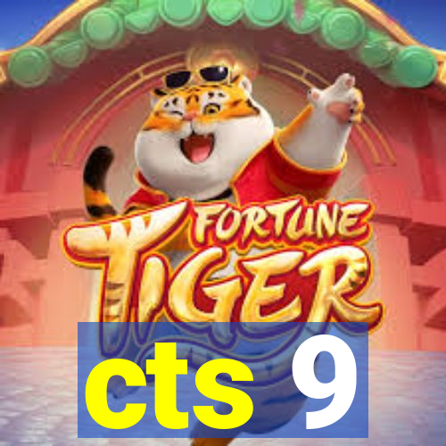 cts 9