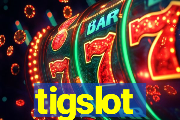 tigslot