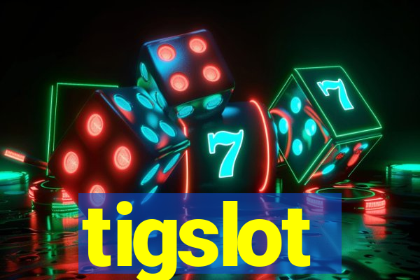 tigslot