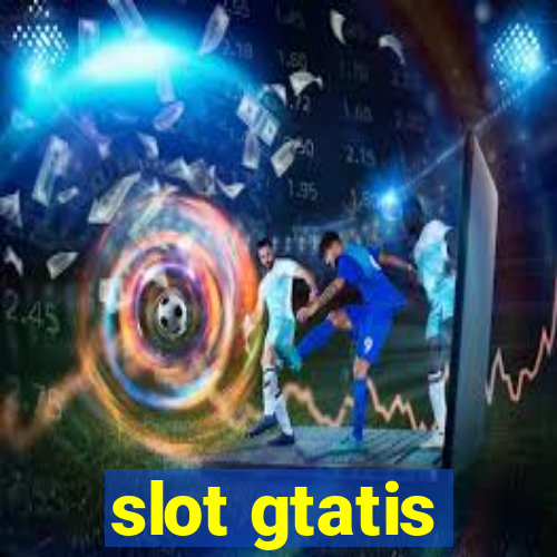 slot gtatis