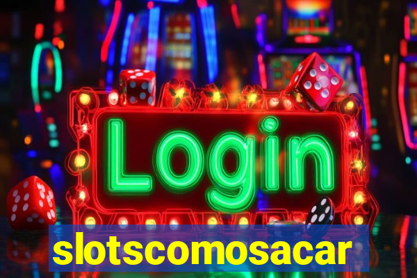 slotscomosacar