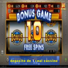 deposito de 1 real cassino