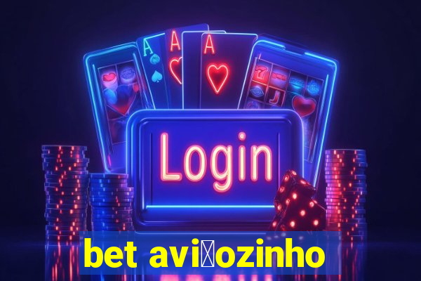 bet avi茫ozinho