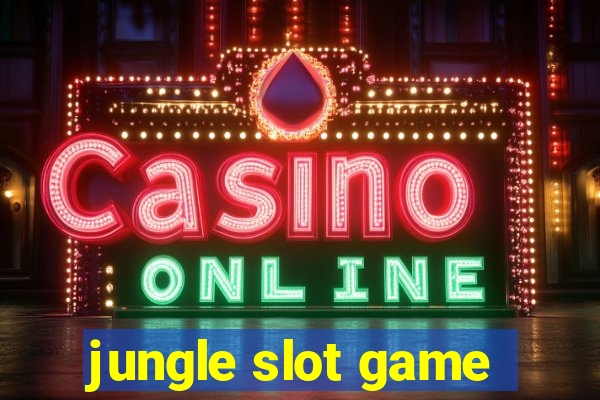 jungle slot game