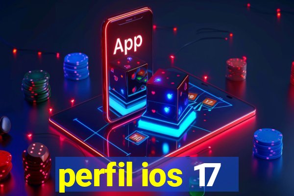 perfil ios 17