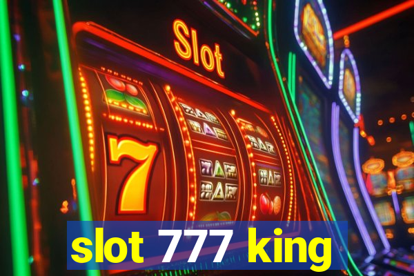 slot 777 king