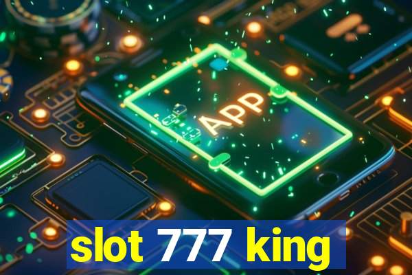 slot 777 king