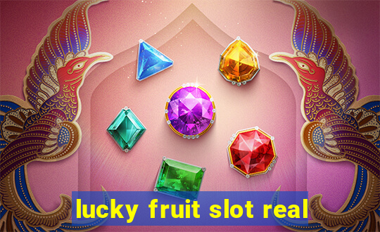 lucky fruit slot real