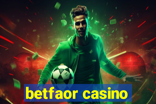 betfaor casino