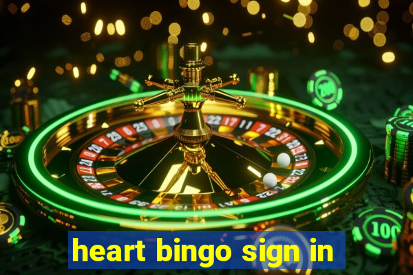 heart bingo sign in