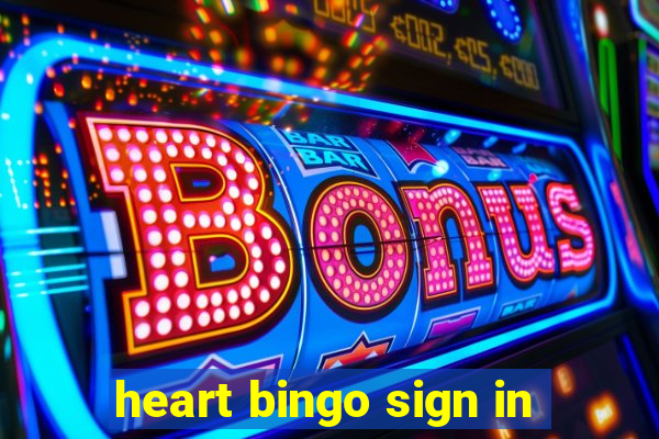 heart bingo sign in