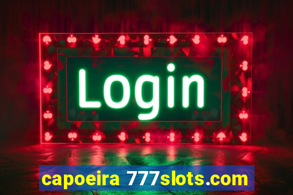 capoeira 777slots.com