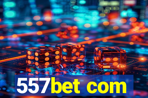 557bet com