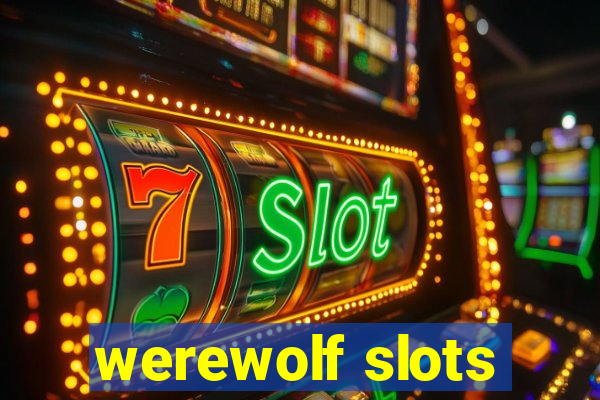 werewolf slots