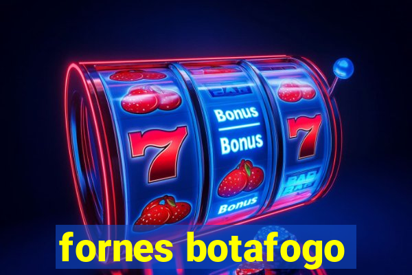 fornes botafogo