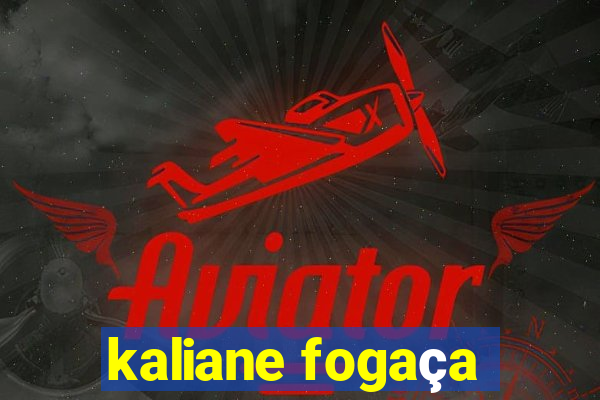 kaliane fogaça