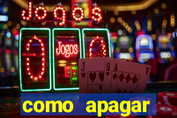 como apagar historico da bet365