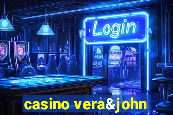 casino vera&john