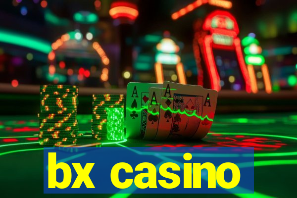 bx casino