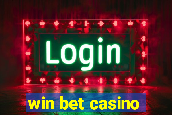 win bet casino