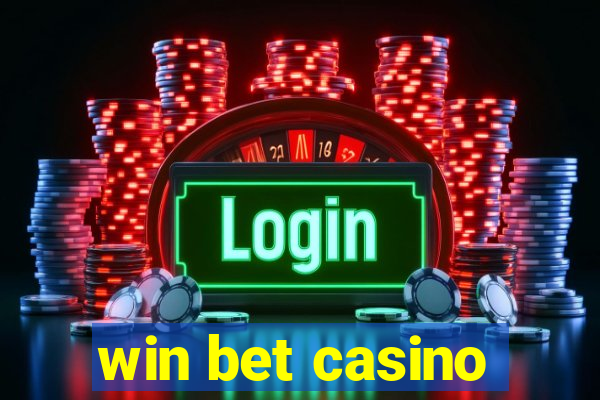 win bet casino