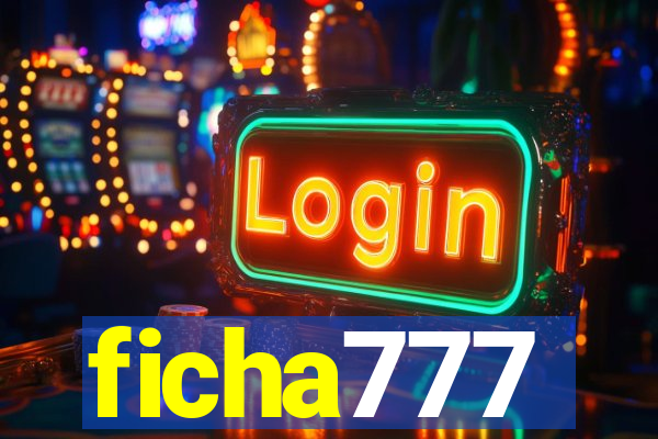 ficha777