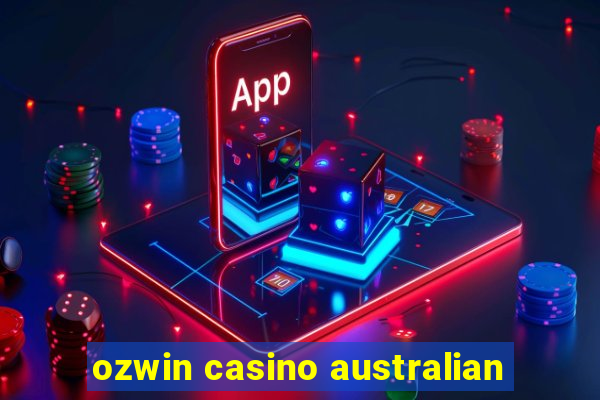 ozwin casino australian