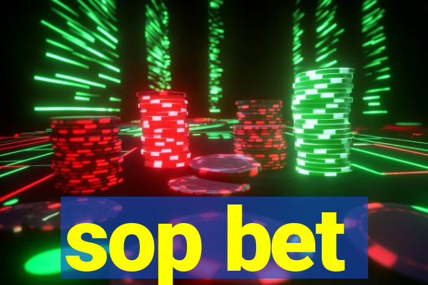 sop bet