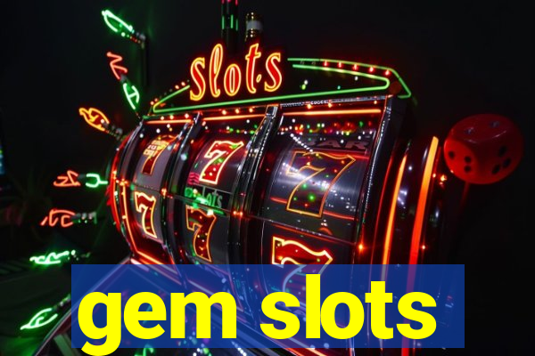 gem slots