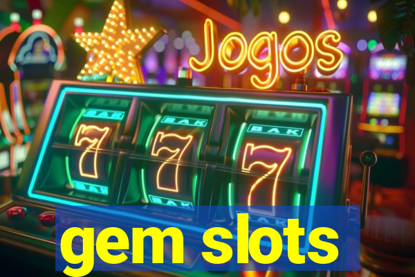 gem slots