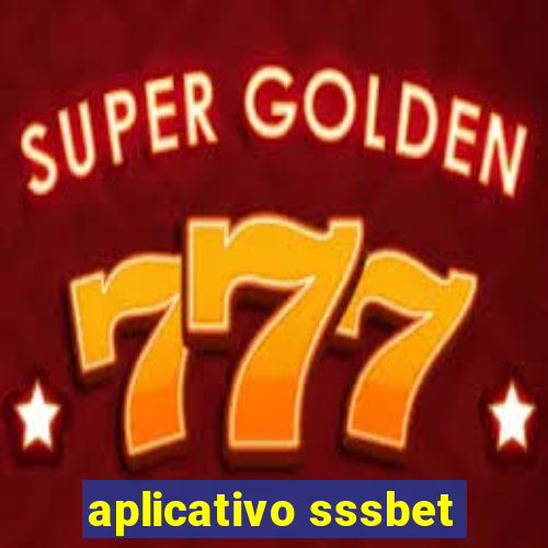 aplicativo sssbet