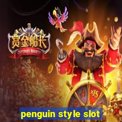 penguin style slot