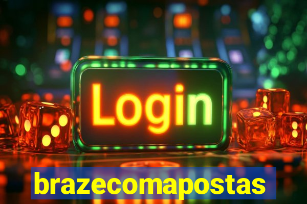 brazecomapostas