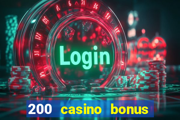 200 casino bonus mit 10 euro einzahlung