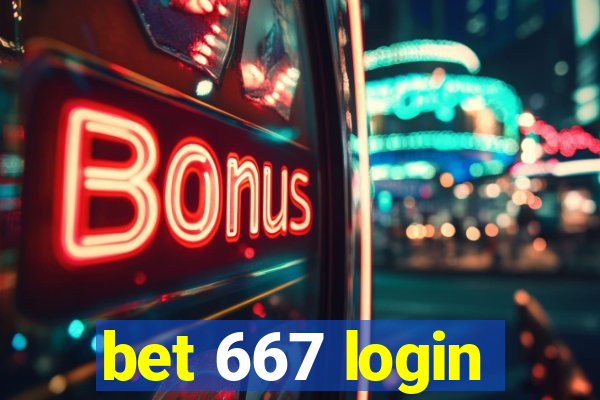 bet 667 login