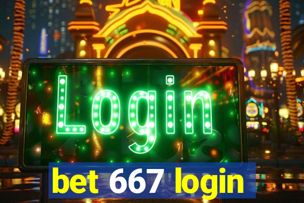 bet 667 login