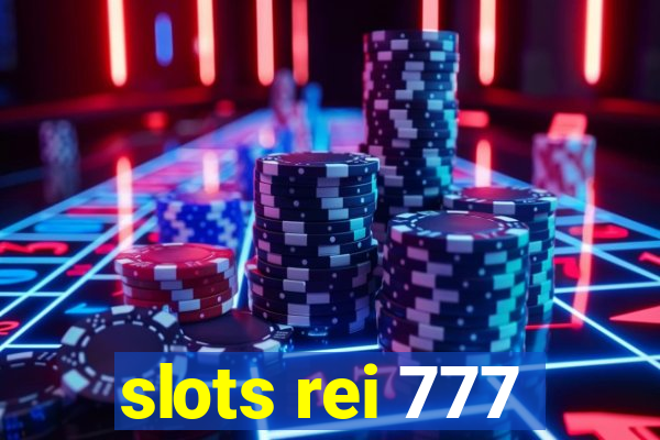 slots rei 777